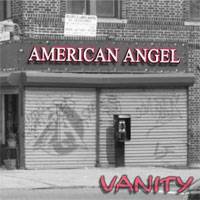 American Angel : Vanity